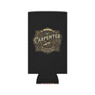 Carpenter Can Cooler — Retro Woodworking Logo Beverage Insulator - DCA0286