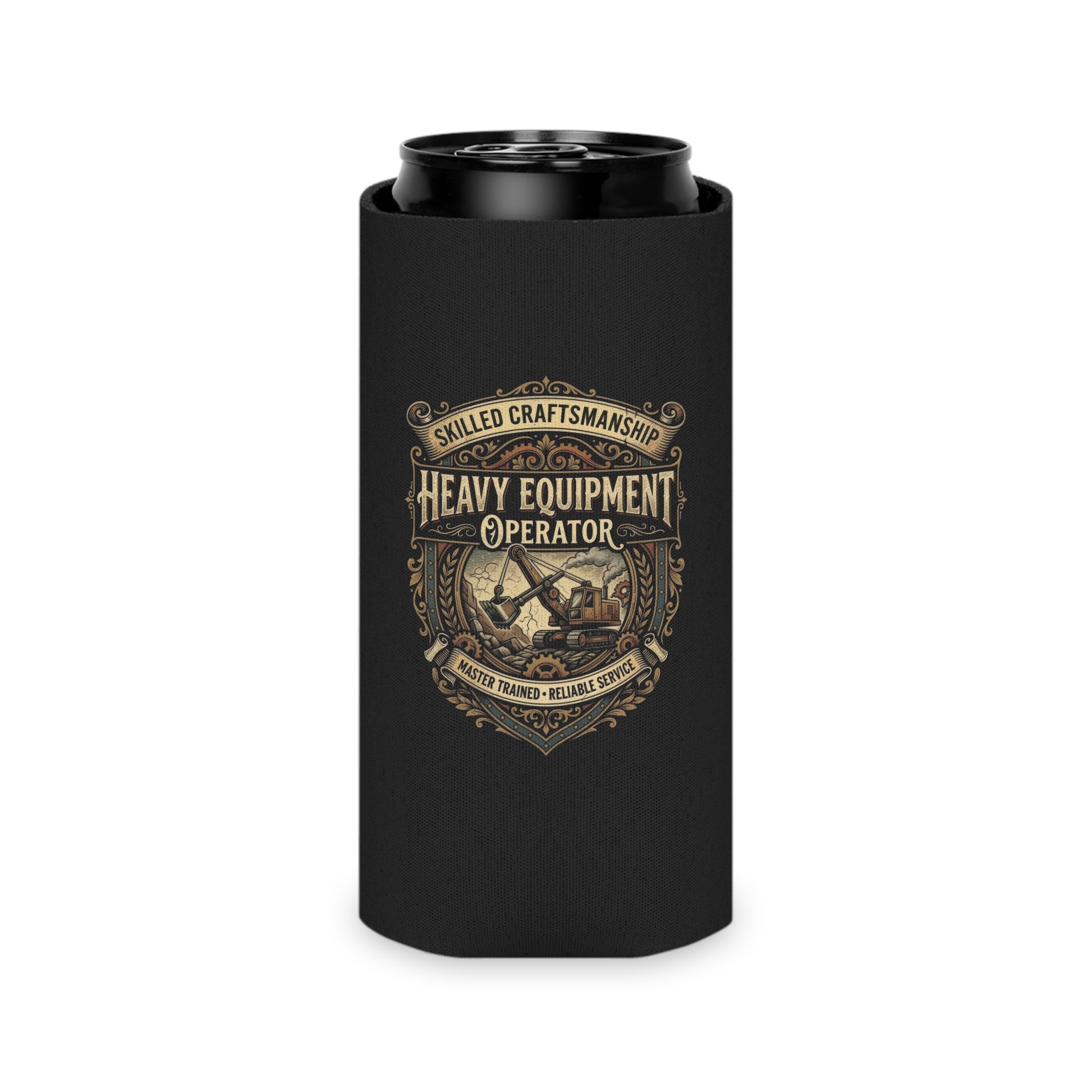 Heavy Equipment Operator Can Cooler — Skilled Craftsmanship Koozie - DCA0289