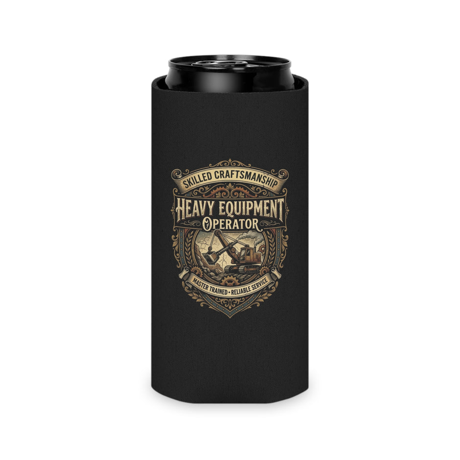 Heavy Equipment Operator Can Cooler — Skilled Craftsmanship Koozie - DCA0289