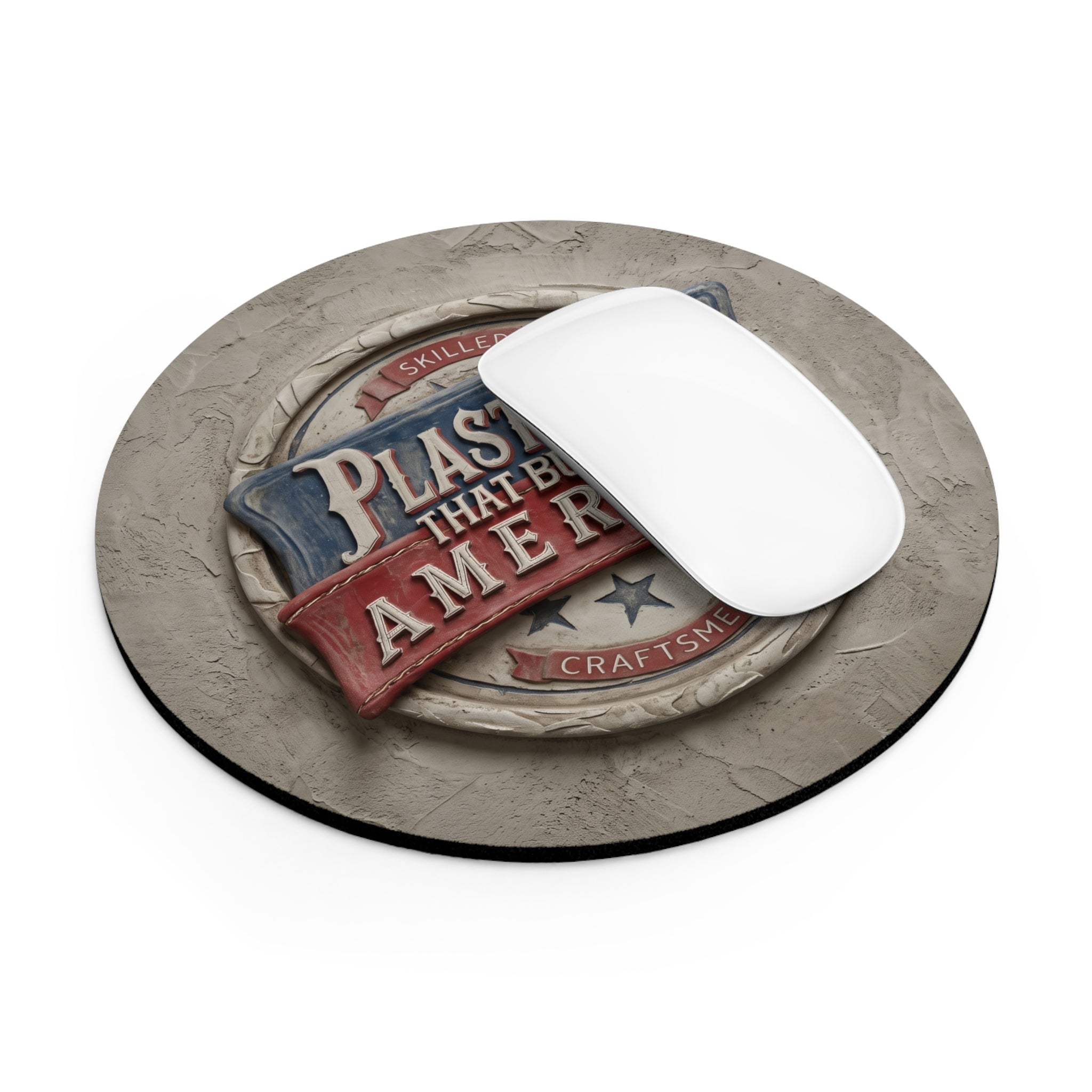 Plasterers That Build America Round Mouse Pad