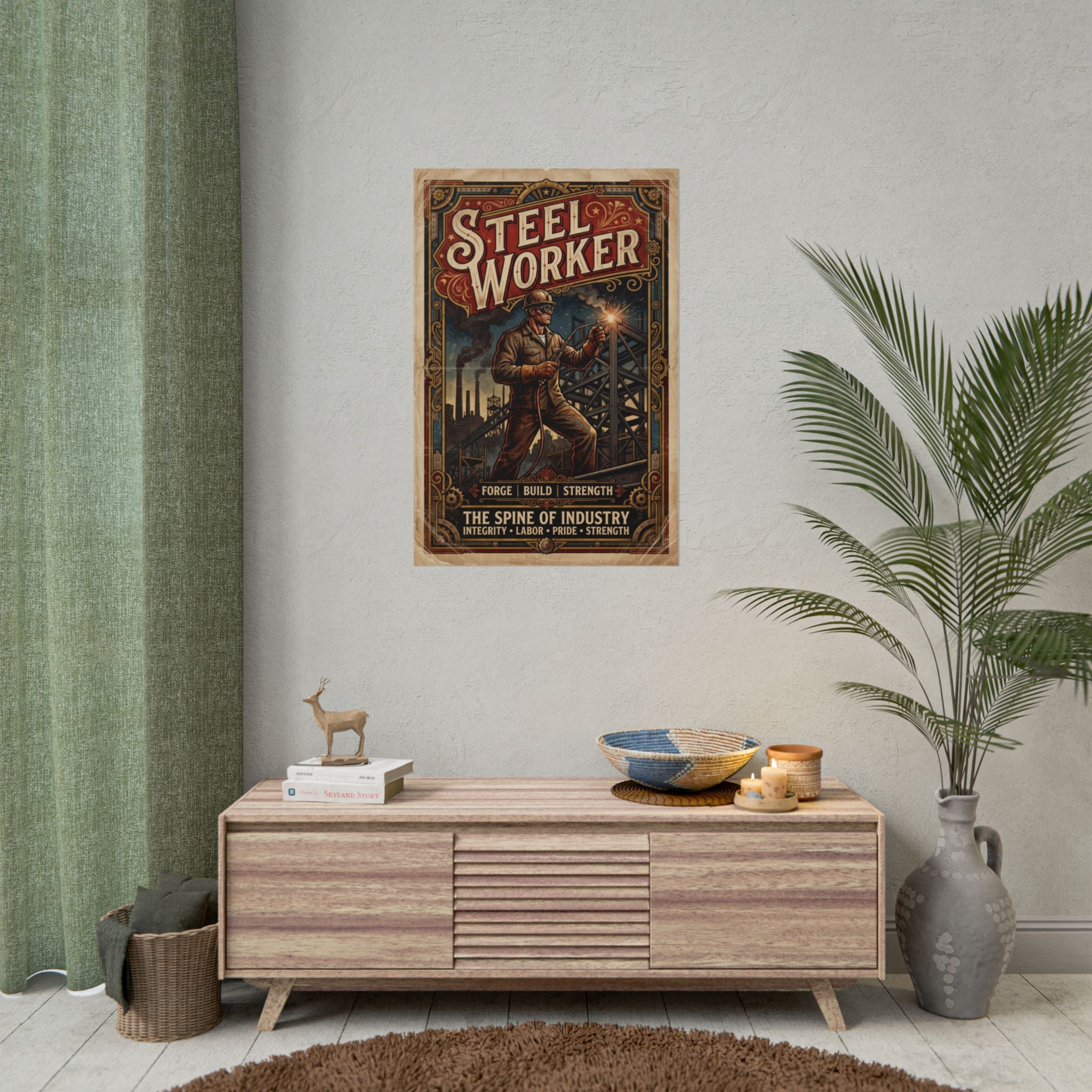 Steelworker Rolled Poster — Vintage Industrial Labor Art Print - DCA0381