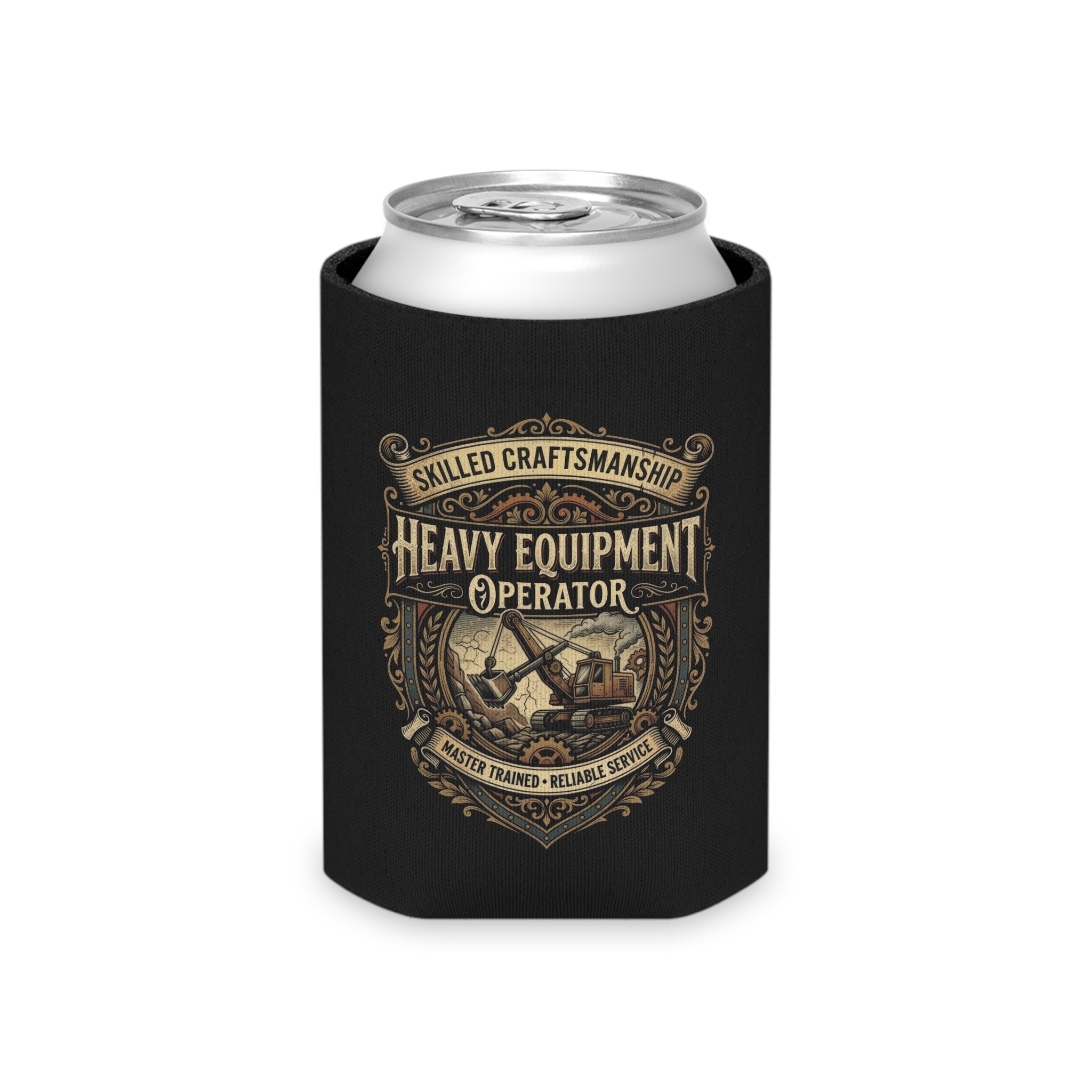 Heavy Equipment Operator Can Cooler — Skilled Craftsmanship Koozie - DCA0289