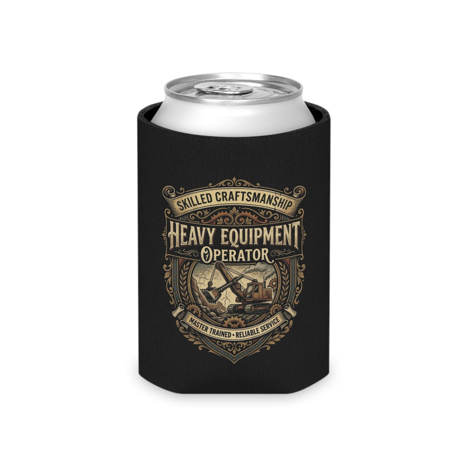 Heavy Equipment Operator Can Cooler — Skilled Craftsmanship Koozie - DCA0289