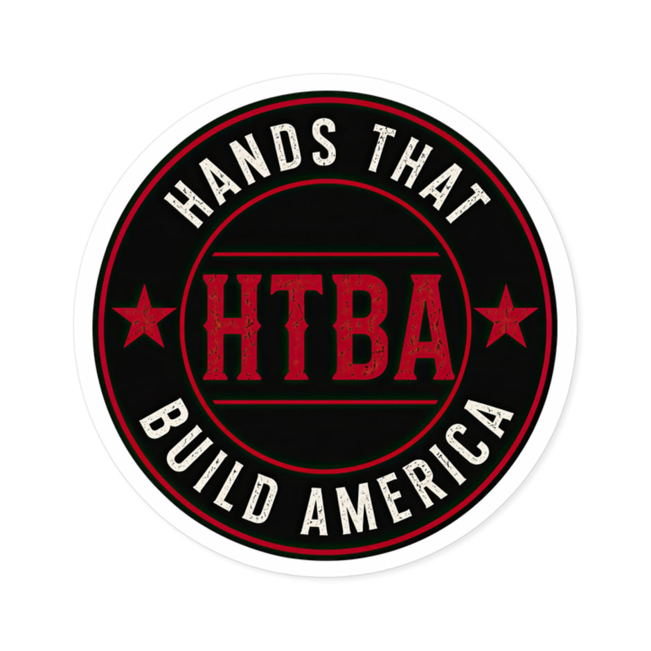 HTBA 'Hands That Build America' Round Sticker