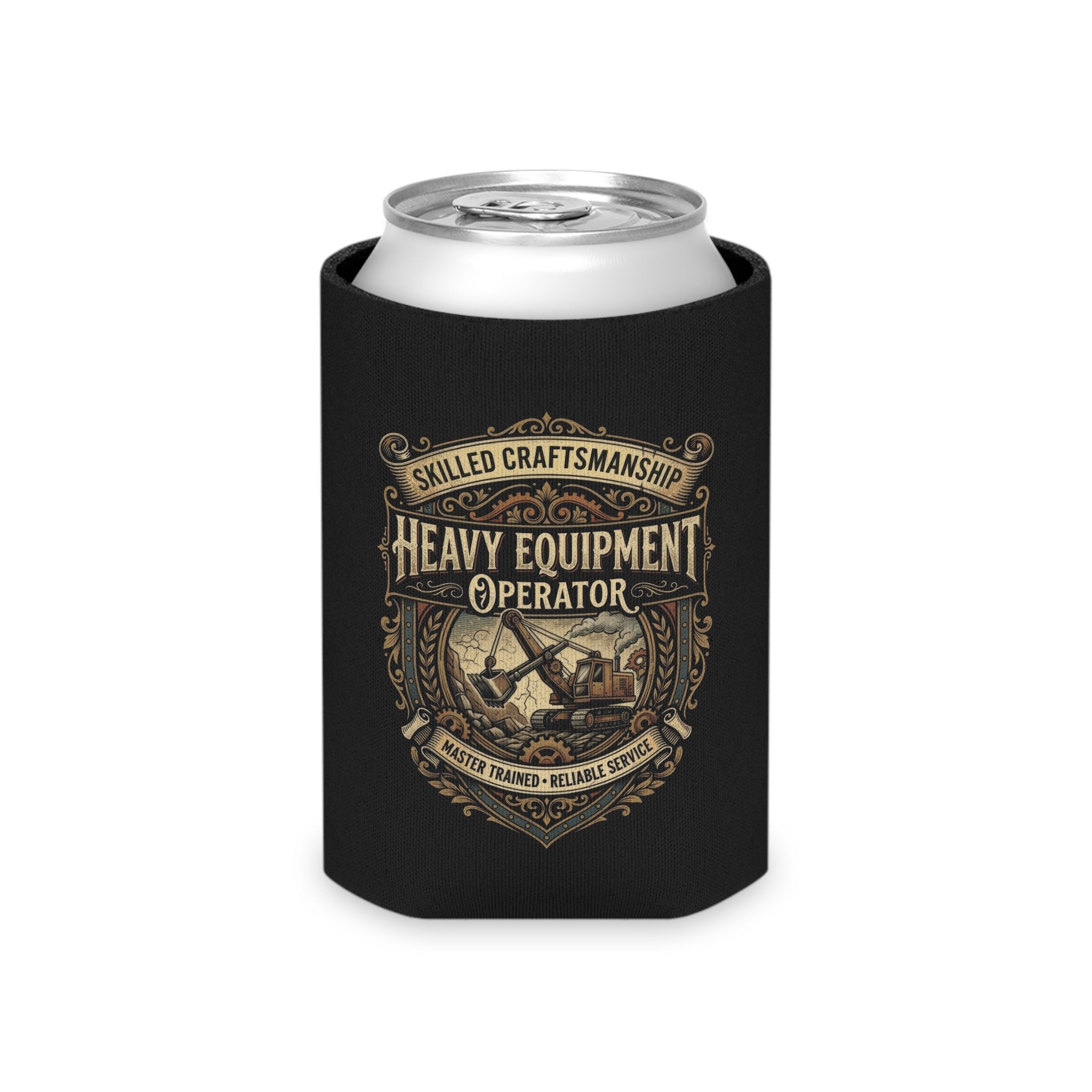 Heavy Equipment Operator Can Cooler — Skilled Craftsmanship Koozie - DCA0289