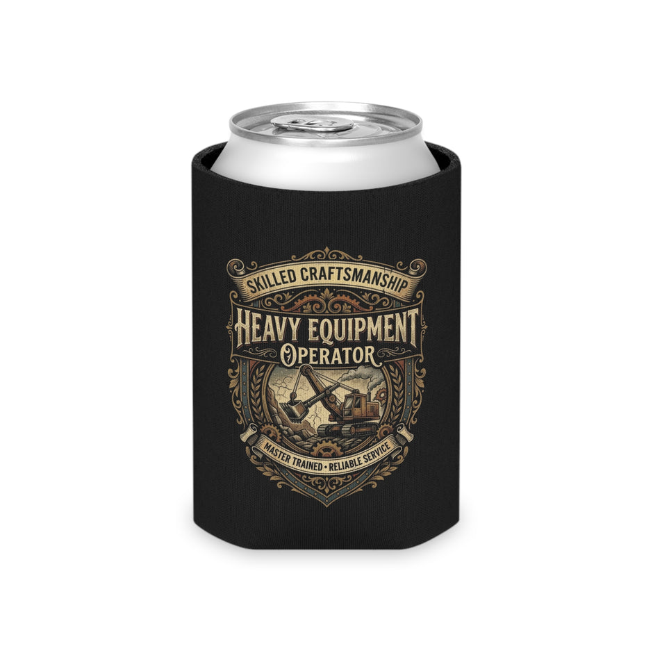 Heavy Equipment Operator Can Cooler — Skilled Craftsmanship Koozie - DCA0289