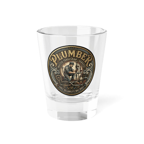 Plumber Service & Repair 1.5oz Shot Glass - DCA0158