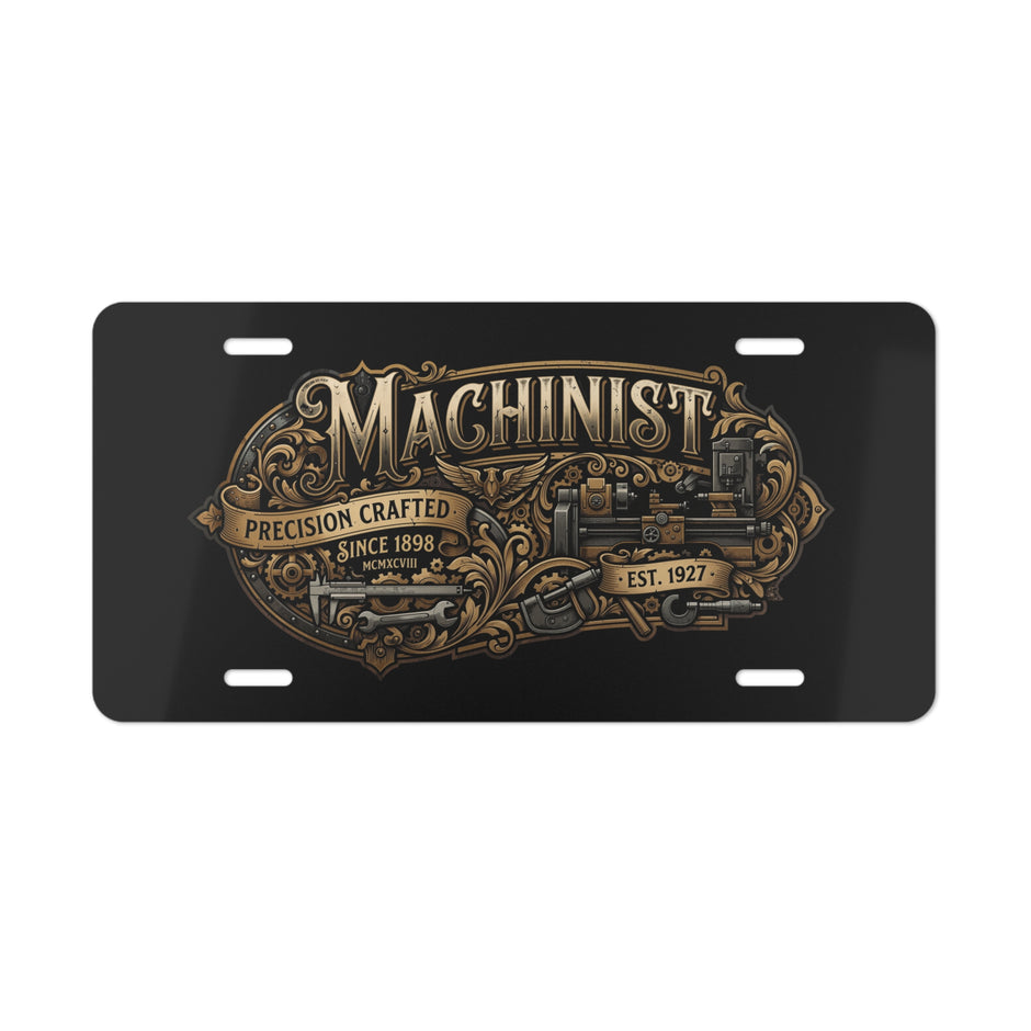 Machinist Vanity Plate — Precision Crafted Metal License Plate - DCA0415