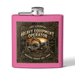 Heavy Equipment Operator Flask — 6oz Stainless Steel Hip Flask - DCA0422