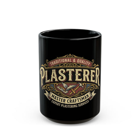 Plasterer Master Craftsman Mug — Traditional Quality Plastering Services Coffee Cup - DCA0283