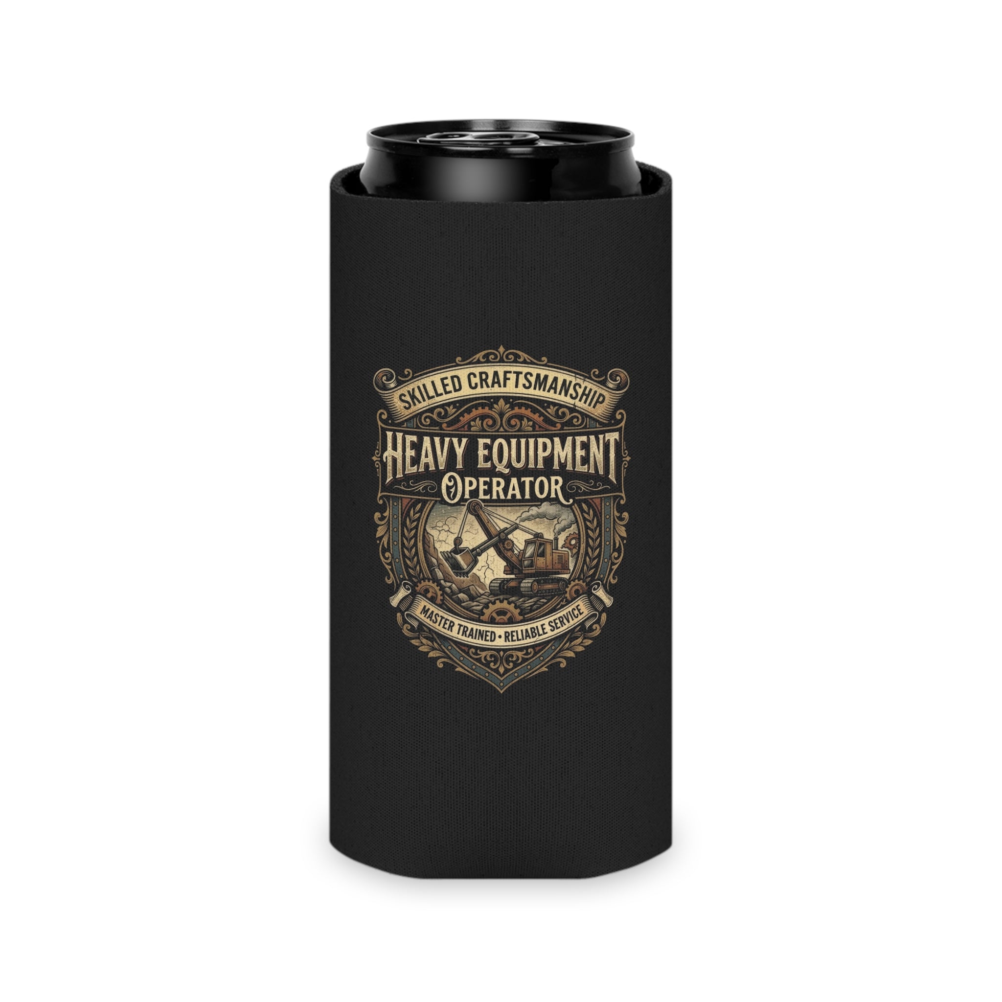 Heavy Equipment Operator Can Cooler — Skilled Craftsmanship Koozie - DCA0289