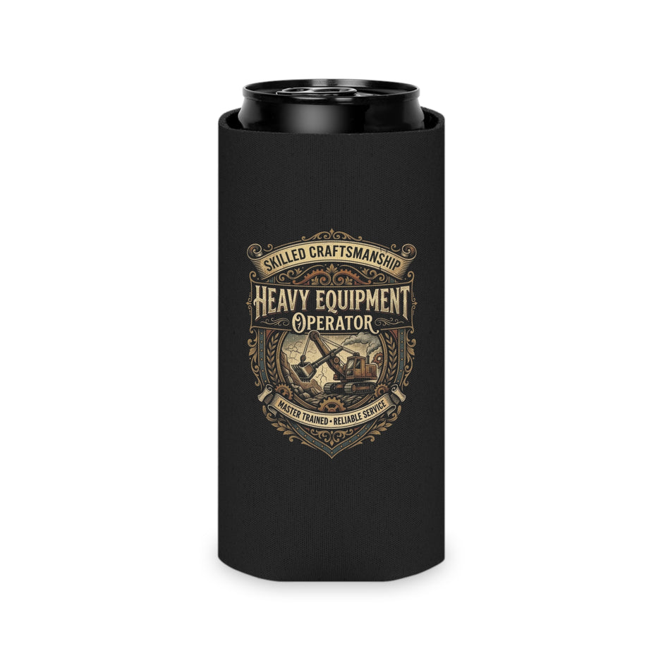 Heavy Equipment Operator Can Cooler — Skilled Craftsmanship Koozie - DCA0289