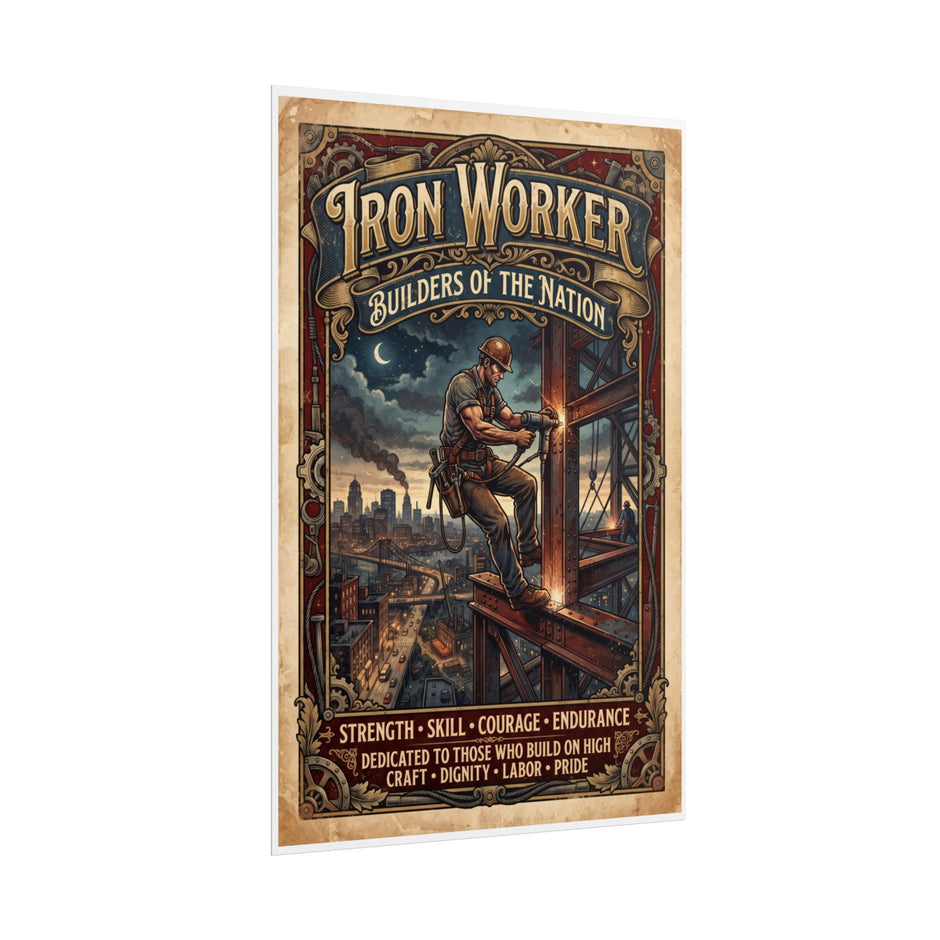 Iron Worker Rolled Poster — 'Iron Worker: Builders of the Nation' Vintage Industrial Wall Art - DCA0371
