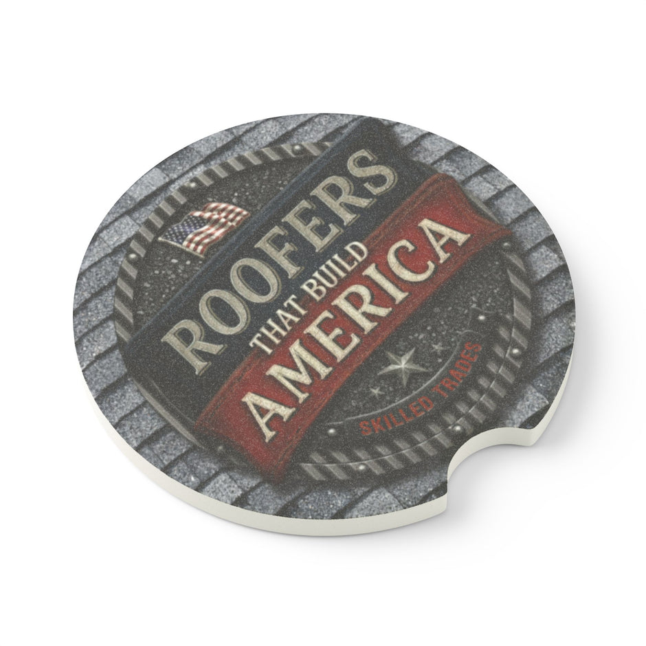 Roofers That Build America - Patriotic Auto Drink Holder -Soapstone Car Coaster - DCA0146