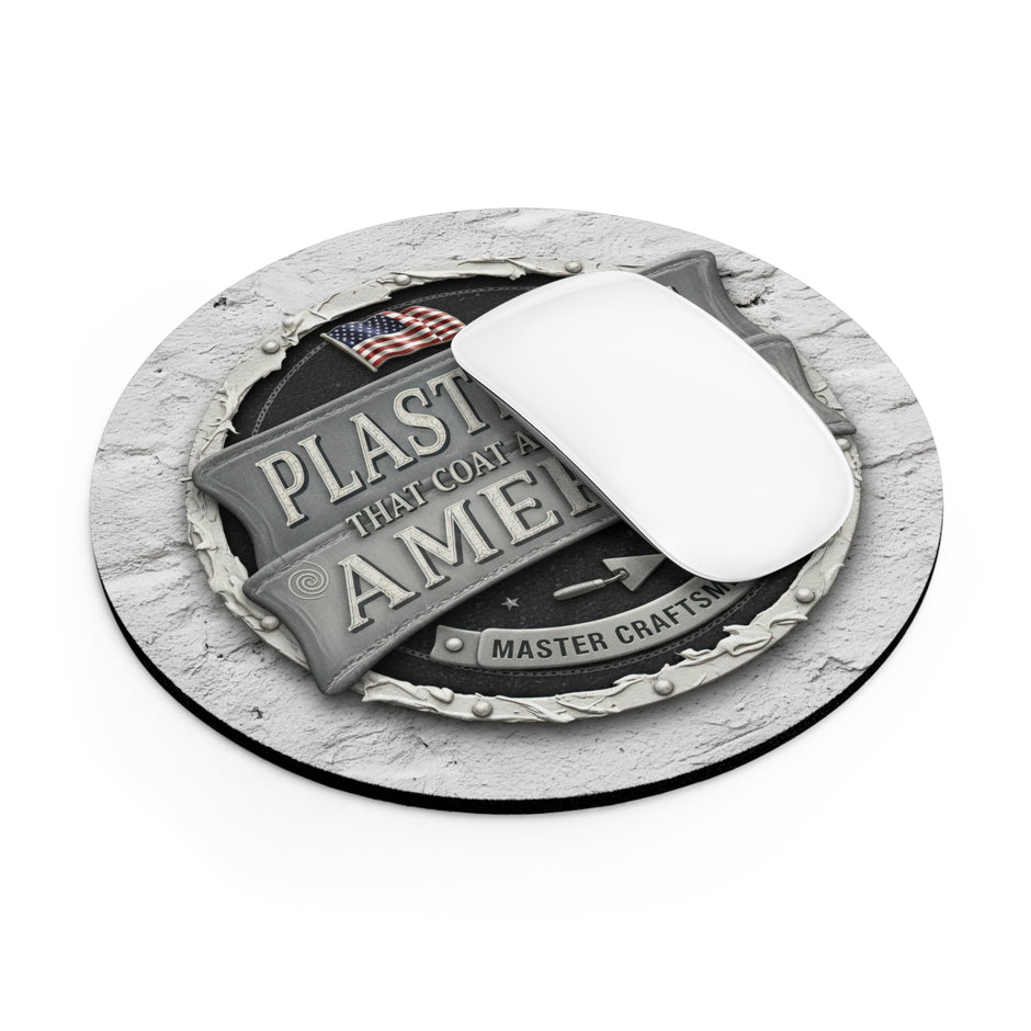 Plasterers That Coat And Build America Mouse Pad MP1021