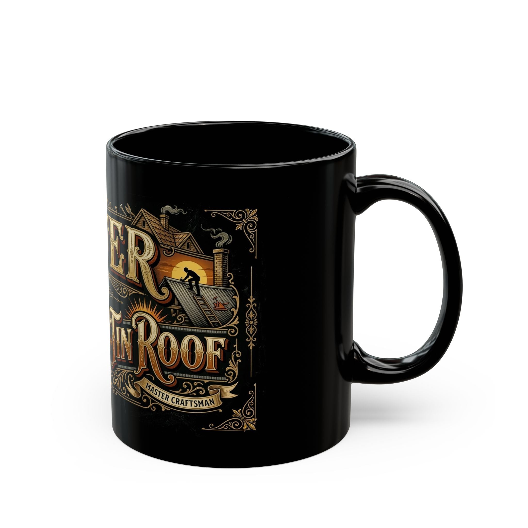Roofer on a Hot Tin Roof Mug —  American Heritage (11oz/15oz) - DCA0120