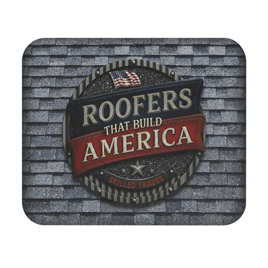 Roofers That Build America Mouse Pad - DCA0110