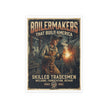 Boilermakers That Build America Silk Poster – Skilled Tradesmen Welding Vintage Wall Art