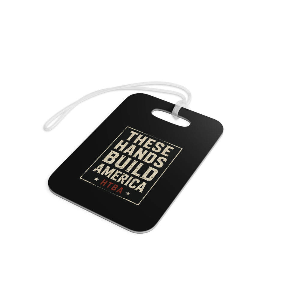 These Hands Build America-HTBA Signature Luggage Tag