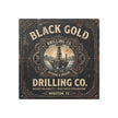 Oil Rigger - Black Gold Drilling Co. Metal Sign — Vintage Oil Rig Wall Art (Houston TX) - DCA0440