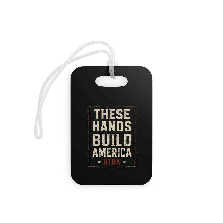 These Hands Build America-HTBA Signature Luggage Tag