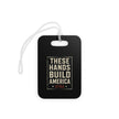 These Hands Build America-HTBA Signature Luggage Tag