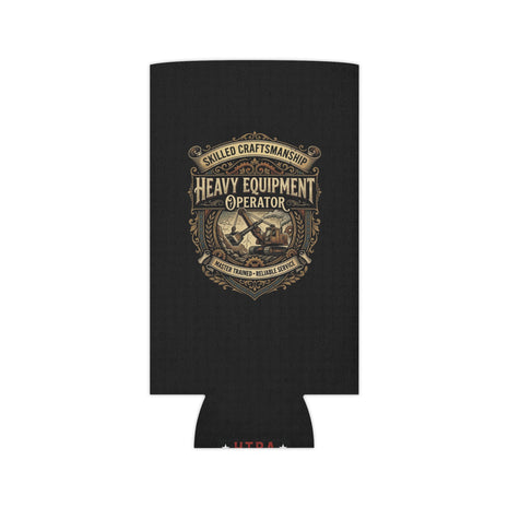 Heavy Equipment Operator Can Cooler — Skilled Craftsmanship Koozie - DCA0289