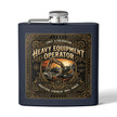 Heavy Equipment Operator Flask — 6oz Stainless Steel Hip Flask - DCA0422