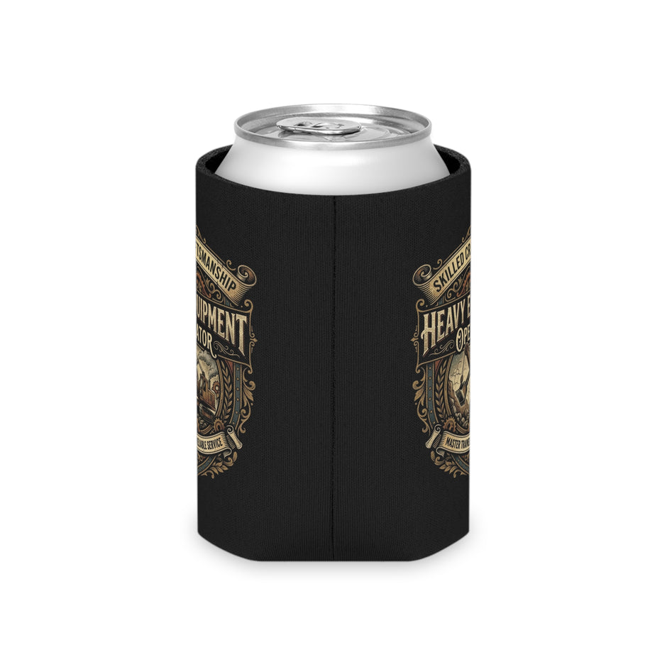 Heavy Equipment Operator Can Cooler — Skilled Craftsmanship Koozie - DCA0289