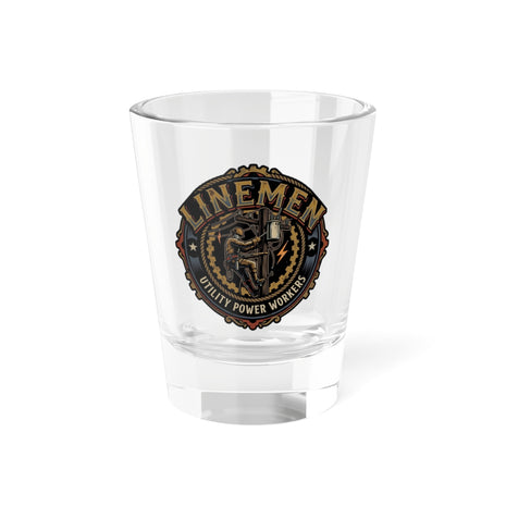 Linemen Utility Power Worker Shot Glass — 1.5 oz Tribute Drinking Glass - DCA0160