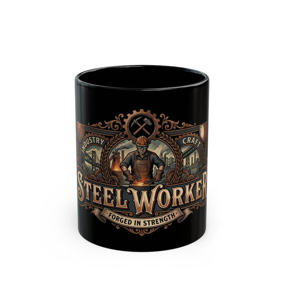 Steel Worker Black Coffee Mug – "Forged in Strength" Industrial Worker Gift (11oz/15oz) - DCA0284