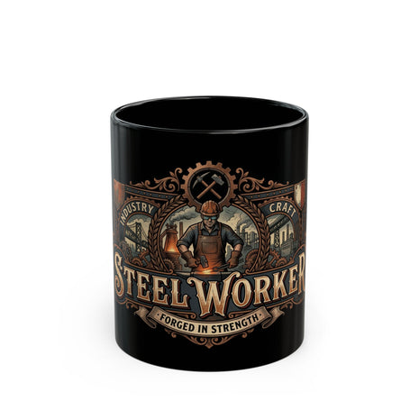 Steel Worker Black Coffee Mug – "Forged in Strength" Industrial Worker Gift (11oz/15oz) - DCA0284