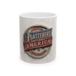 Plasterers That Craft America - Ceramic Mug, (11oz, 15oz)