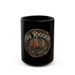 Oil Rigger Black Coffee Mug – Vintage Drilling & Production Design (11oz/15oz) - DCA0281