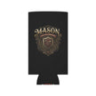 Mason Fine Craftsmanship Shield Can Cooler - DCA0293