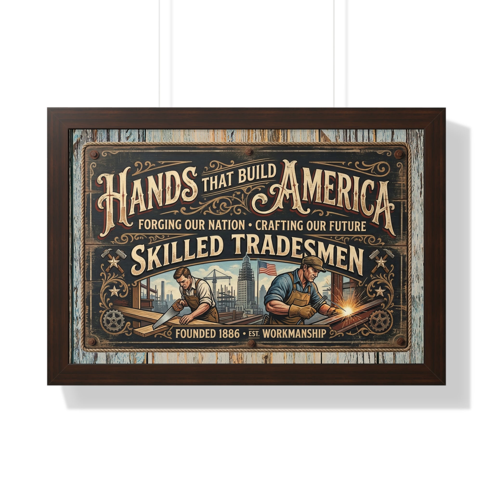 Framed poster with 'Hands That Build America' text and images of skilled tradesmen on a wooden background.