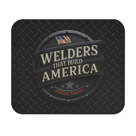 Mouse pad with 'Welders That Build America' text and American flag on a black textured background