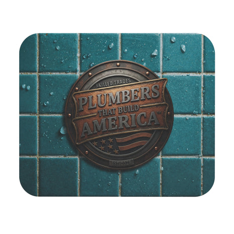Plumbers That Build America Square Mouse Pad - Front View on a white background