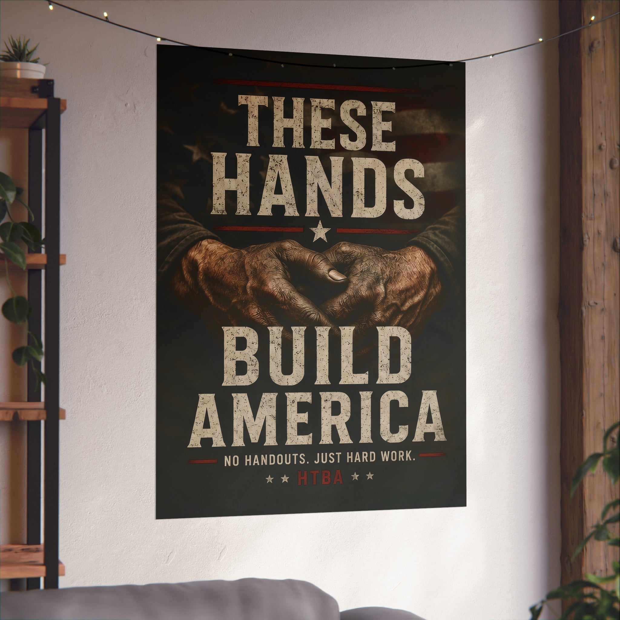 Poster with 'These Hands Build America' text and graphic of clasped hands on a wall.