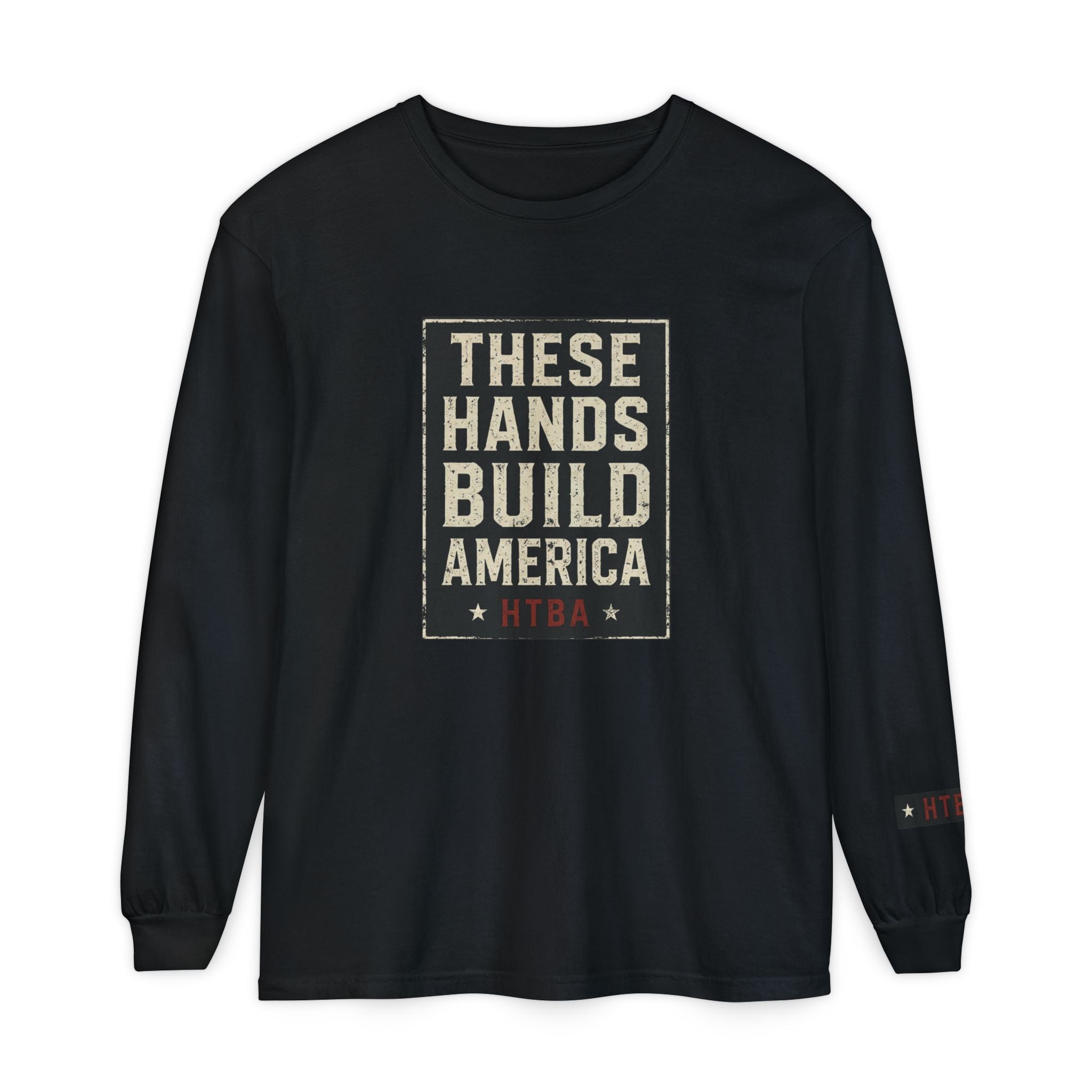 Black long-sleeve shirt with 'These Hands Build America' text on a white background