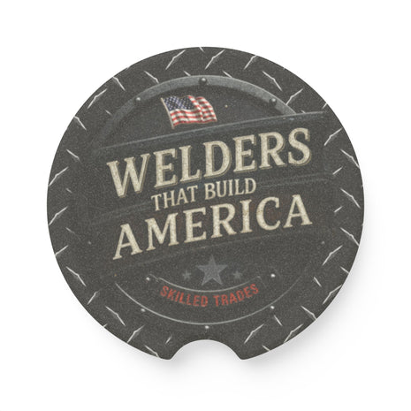 Round car coaster with 'Welders That Build America' text and American flag on a white background